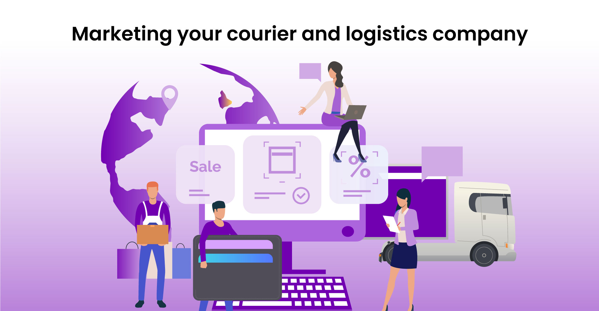 Marketing your courier and logistics company